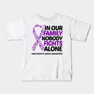 In Our Family Nobody Fights Alone Narcissistic Abuse Awareness Kids T-Shirt